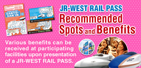 JR-WEST RAIL PASS Recommended tourist attractions and discount booklet Click here for more information