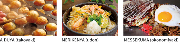 AIDUYA (takoyaki) / MERIKENYA (udon) / MESSEKUMA (okonomiyaki)