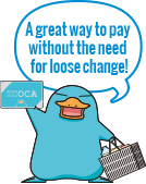 A great way to pay without the need for loose change!